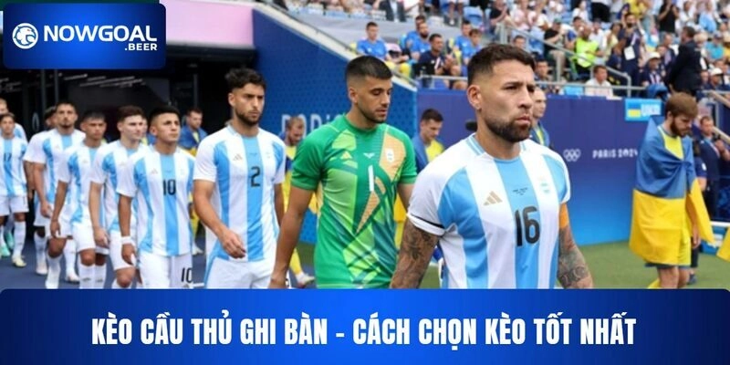 Kèo Cầu Thủ Ghi Bàn NOWGOAL